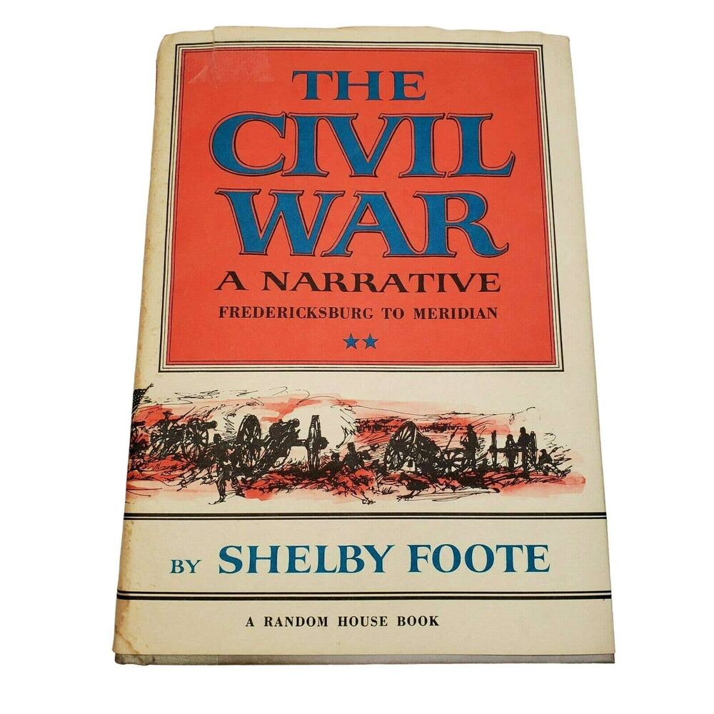 The Civil War a Narrative: Fredericksburg to Meridian Book Shelby Foote 1963